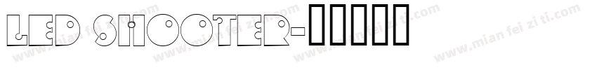 Led shooter字体转换